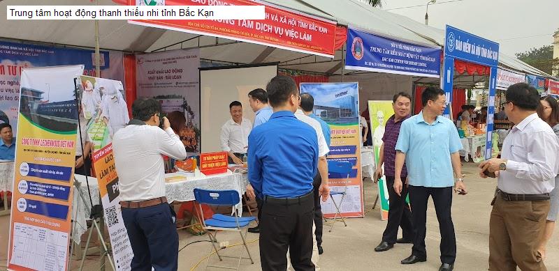 Trung tâm hoạt động thanh thiếu nhi tỉnh Bắc Kạn