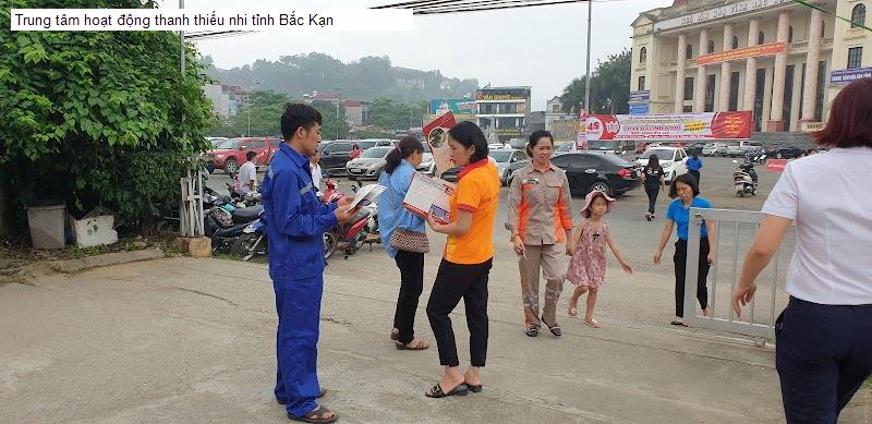 Trung tâm hoạt động thanh thiếu nhi tỉnh Bắc Kạn