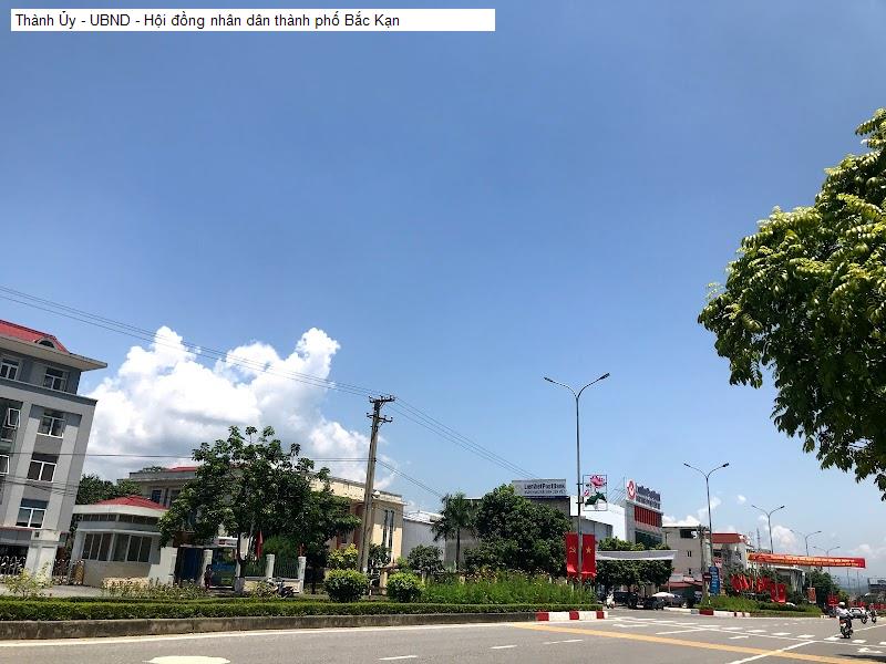 Thành Ủy - UBND - Hội đồng nhân dân thành phố Bắc Kạn