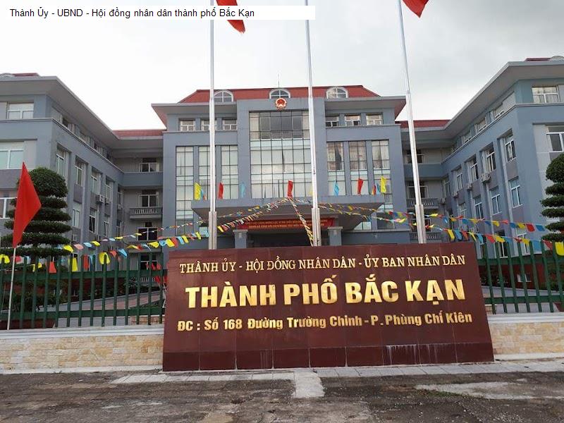 Thành Ủy - UBND - Hội đồng nhân dân thành phố Bắc Kạn