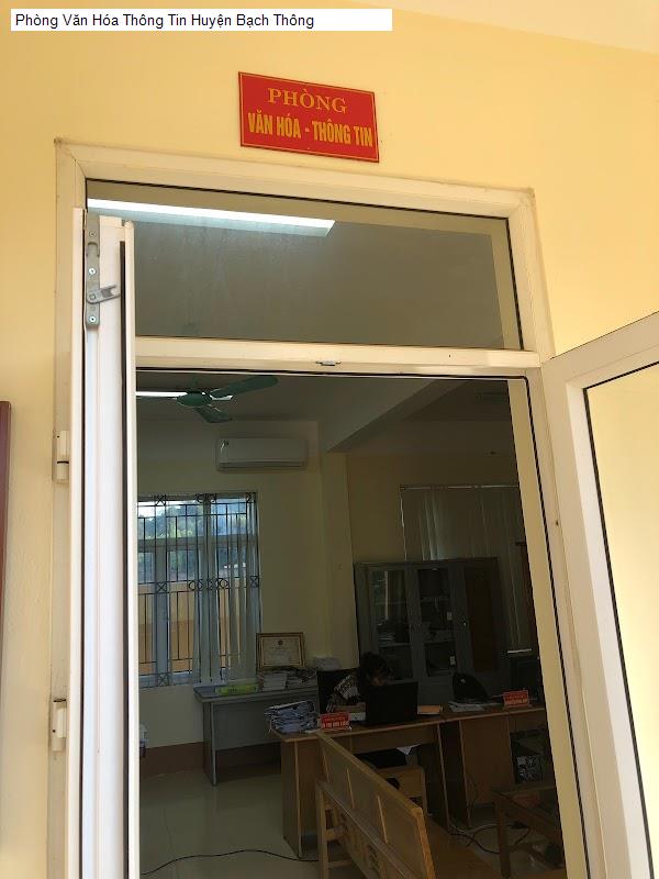 Phòng Văn Hóa Thông Tin Huyện Bạch Thông