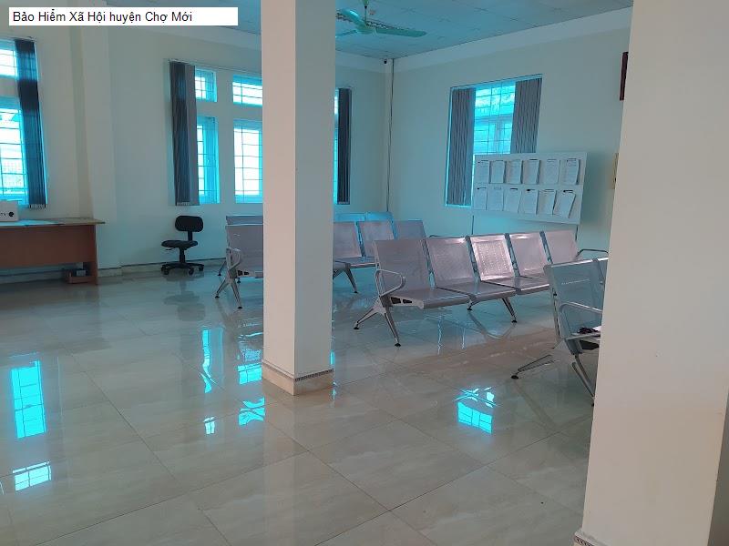 Bảo Hiểm Xã Hội huyện Chợ Mới
