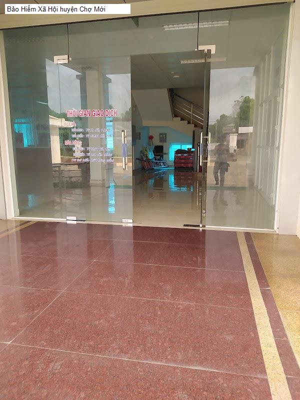 Bảo Hiểm Xã Hội huyện Chợ Mới